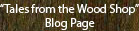 Tales from the Wood Shop Blog